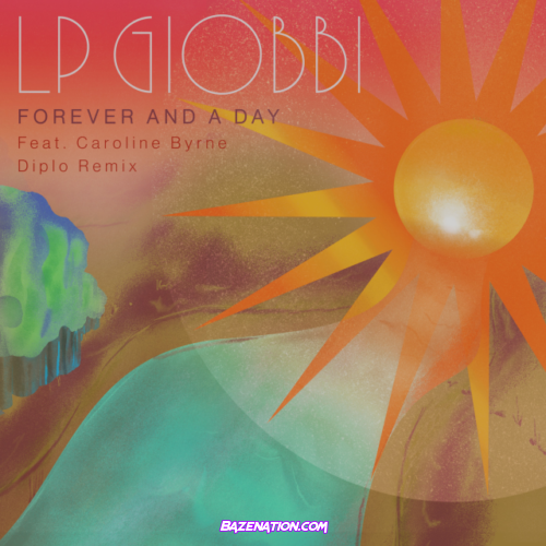LP Giobbi – Forever And A Day (Diplo Remix) Mp3 Download