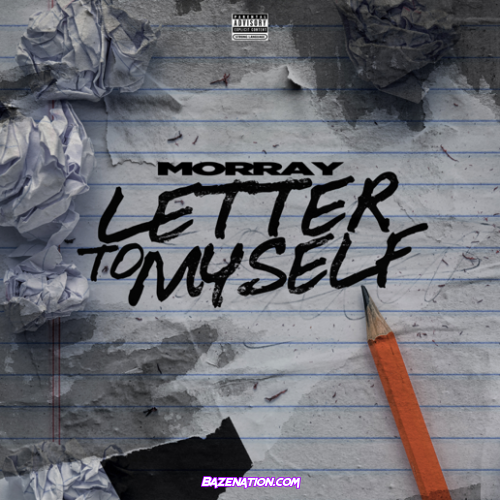 Morray – Letter To Myself Mp3 Download