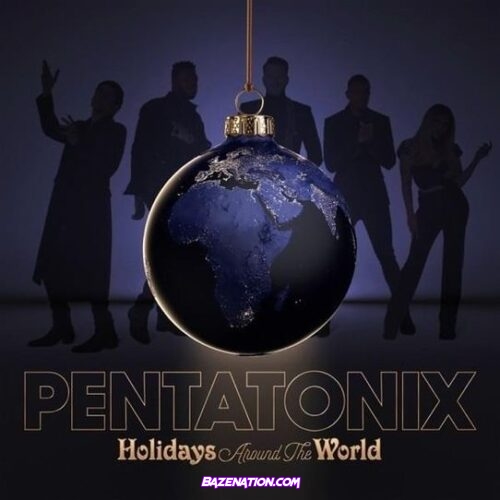 Pentatonix – Holidays Around the World Download Album