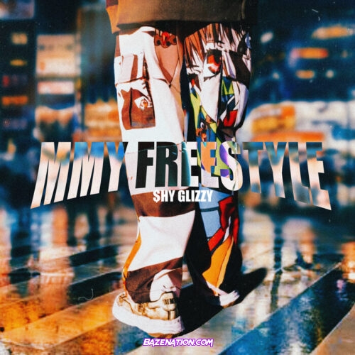 Shy Glizzy - MMY Freestyle Mp3 Download