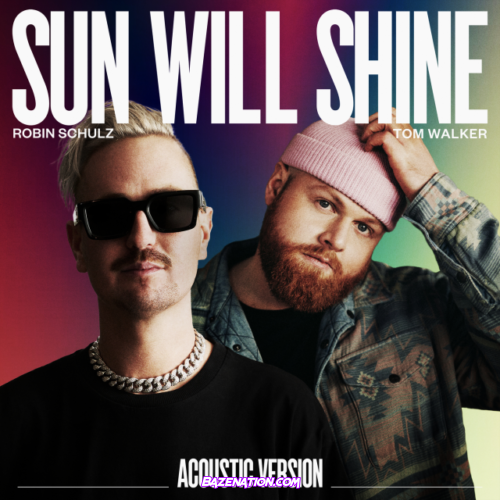 Tom Walker – Sun Will Shine (Acoustic) Mp3 Download