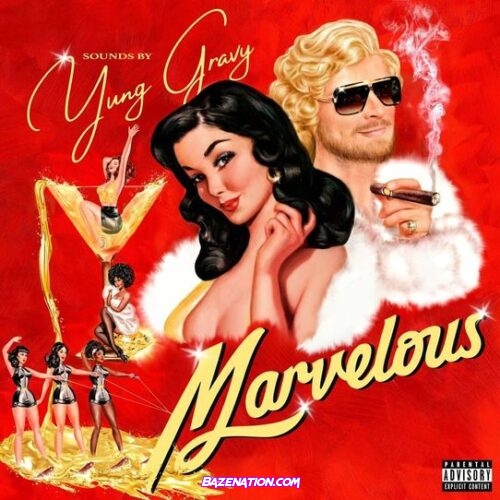 Yung Gravy – Marvelous Download Album