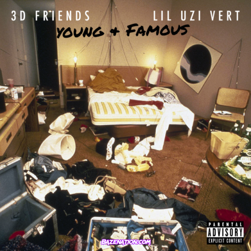 3D Friends – Young & Famous (feat. Lil Uzi Vert) Mp3 Download