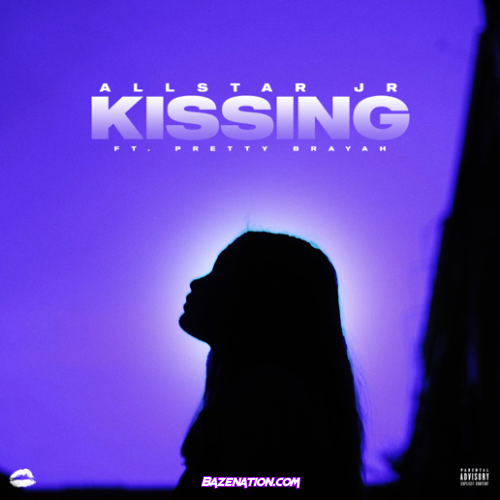 Allstar JR – Kissing (feat. Pretty Brayah) Mp3 Download
