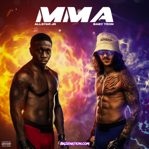 Babytron & Allstar JR – MMA Mp3 Download