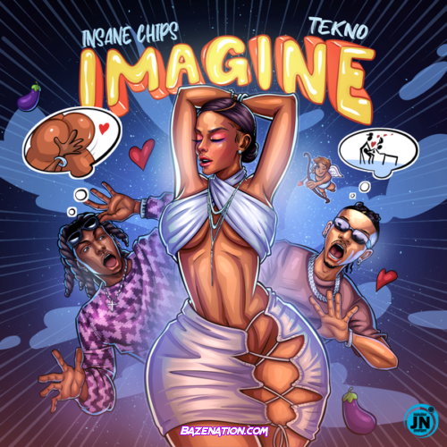 Insane Chips – Imagine (feat. Tekno)