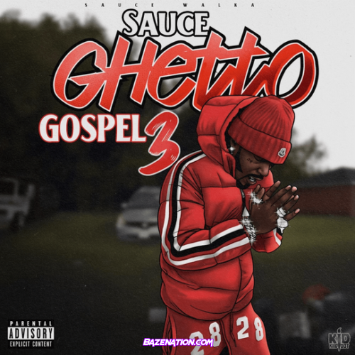 Sauce Walka – Sauce Ghetto Gospel 3 Download Album