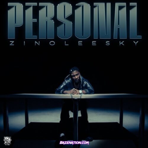Zinoleesky – Personal Mp3 Download