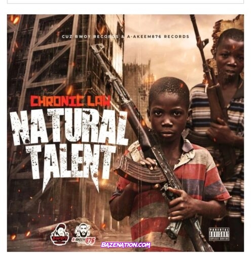 Chronic Law – Natural Talent Mp3 Download