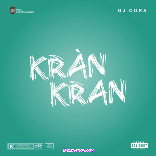 DJ Cora – Kran Kran Mp3 Download