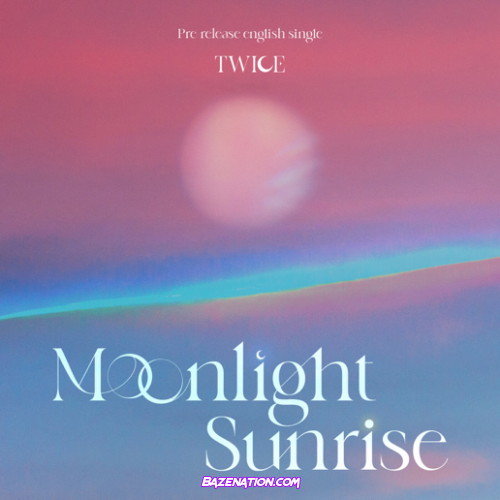 TWICE – MOONLIGHT SUNRISE Mp3 Download