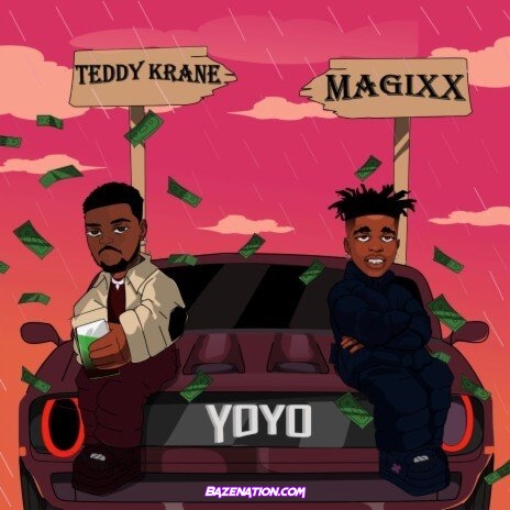 Teddy Krane – YoYo (Feat. Magixx) Mp3 Download