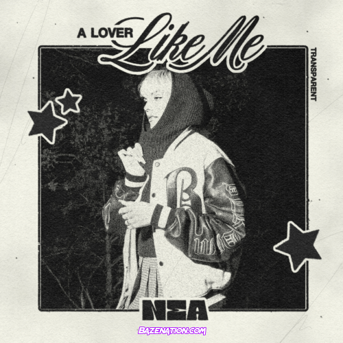 Nea – A Lover Like Me Mp3 Download