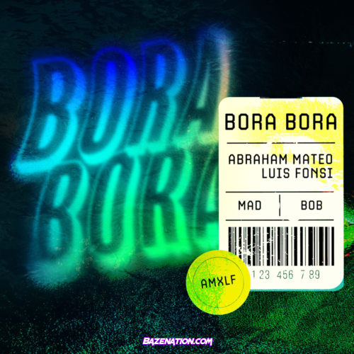 Abraham Mateo & Luis Fonsi – Bora Bora Mp3 Download