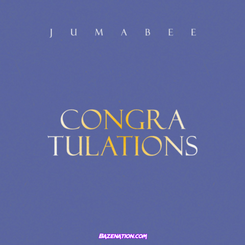 Jumabee – Congratulations Mp3 Download
