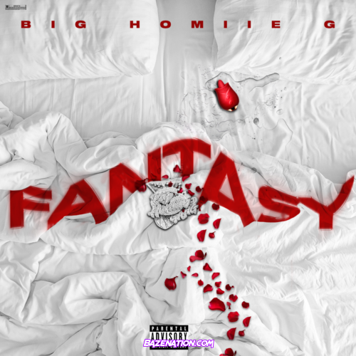 Big Homiie G – Fantasy Mp3 Download