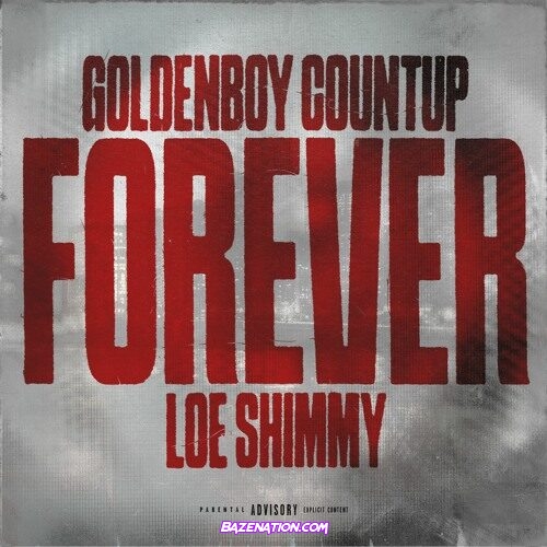Goldenboy Countup – Forever (Feat. Loe Shimmy) Mp3 Download