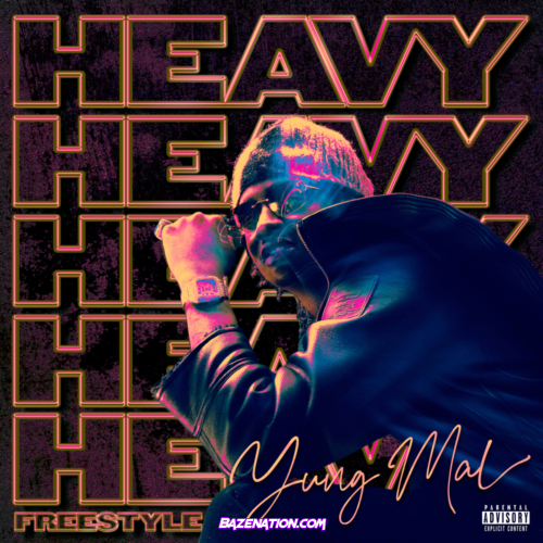 Yung Mal – Heavy Freestyle Mp3 Download