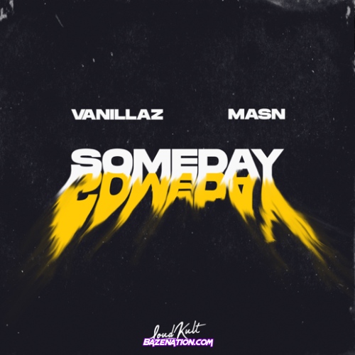MASN & Vanillaz – Someday Mp3 Download
