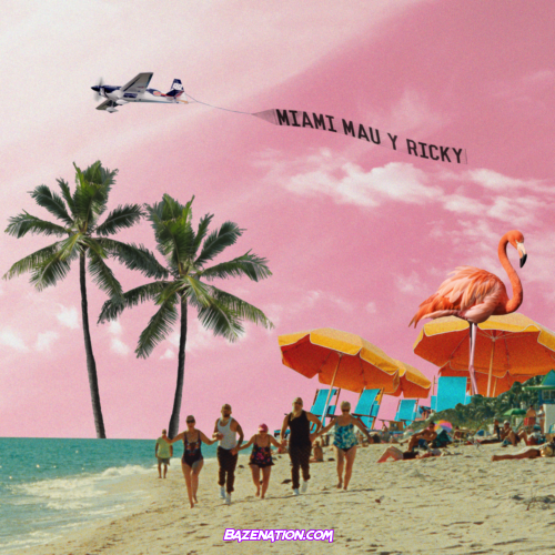 Mau y Ricky – Miami Mp3 Download