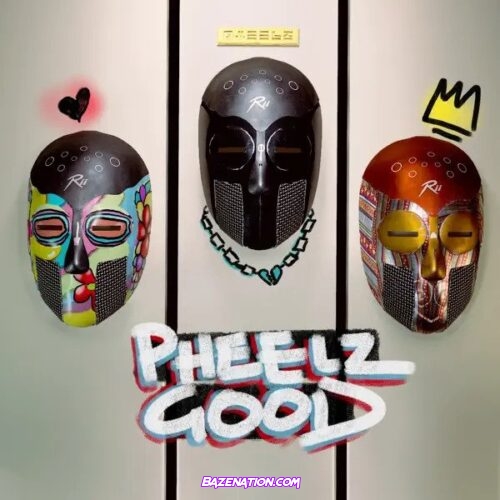 Pheelz – Pheelz Good Download EP