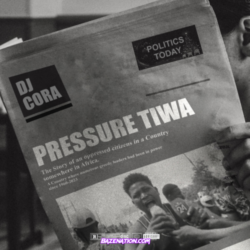 DJ Cora – Pressure Tiwa Mp3 Download