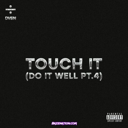 dvsn – Touch It (Do It Well Pt. 4) (Sped Up)