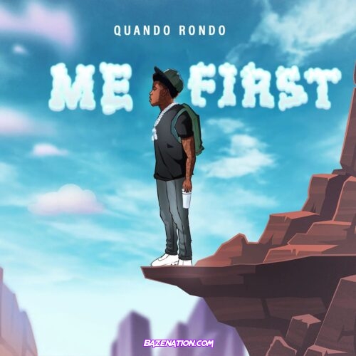 Quando Rondo – Me First Mp3 Download