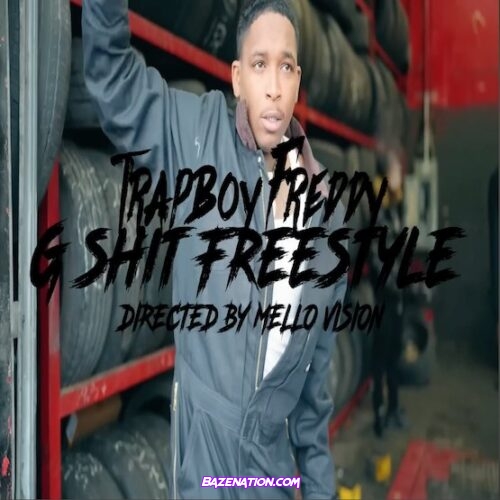 Trapboy Freddy – Webbie G Shit Freestyle Mp3 Download