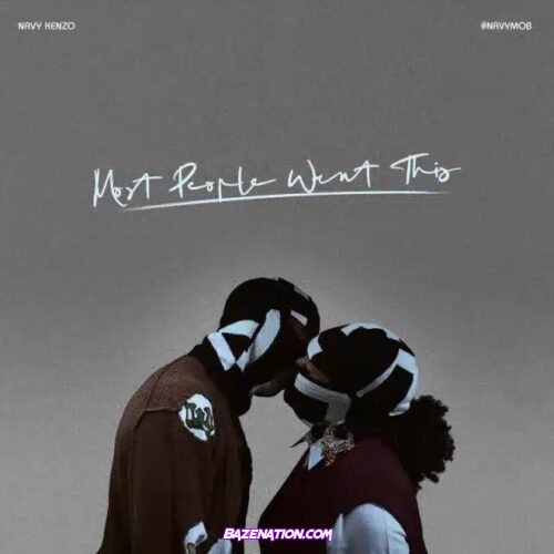 Navy Kenzo – Don't let Go Mp3 Download