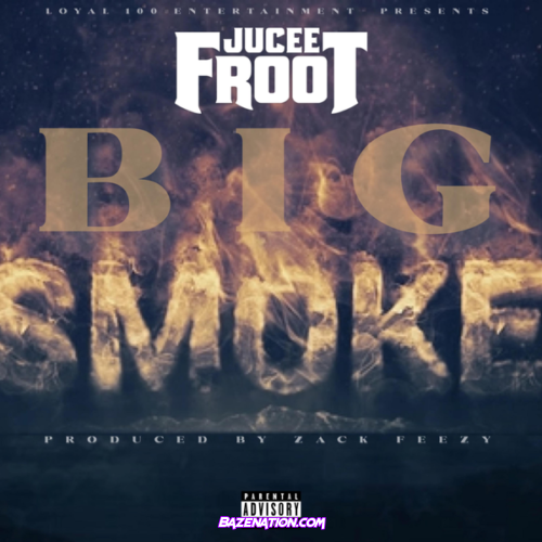 Jucee Froot – Big Smoke