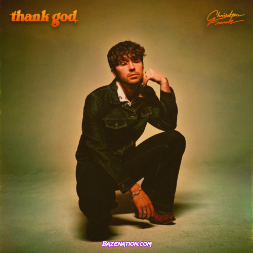 Christian French – thank god Mp3 Download