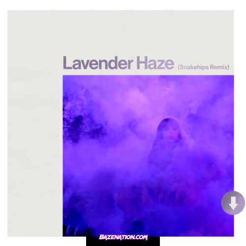 Taylor Swift – Lavender Haze (Snakehips Remix) Mp3 Download