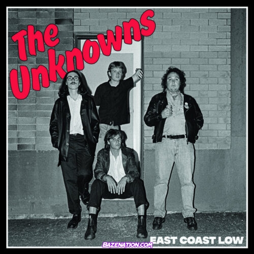 The Unknowns – East Coast Low Album Download