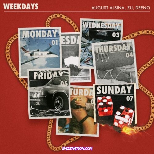August Alsina – Weekdays Ft Zu & Deeno