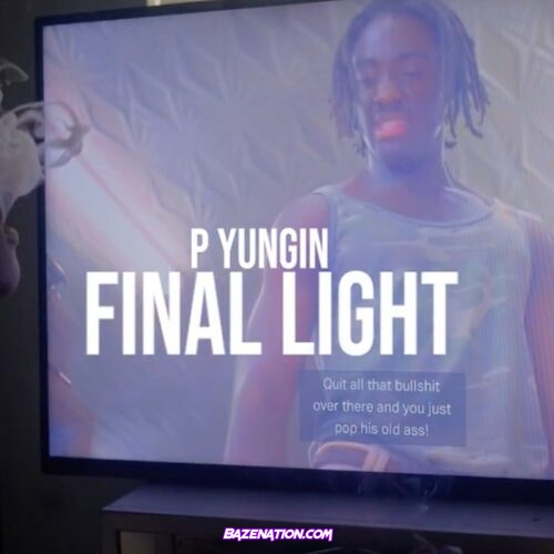 P Yungin – Final Light Mp3 Download
