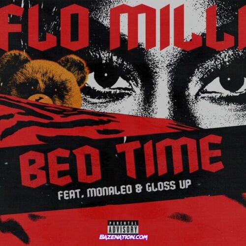 Flo Milli – Bed Time (feat. Monaleo & Gloss Up)