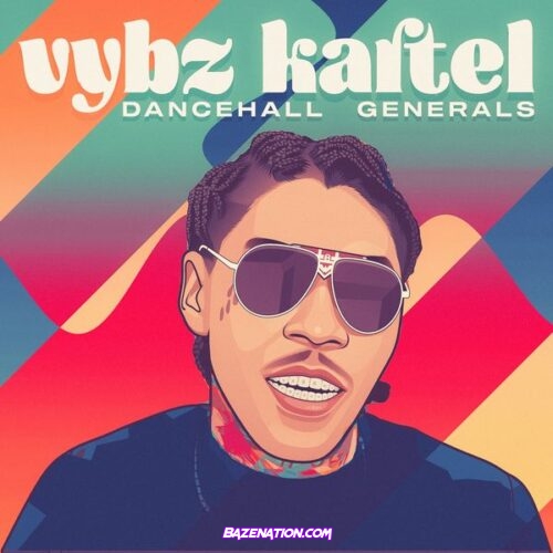 Vybz Kartel Dancehall Generals Mp3 Download