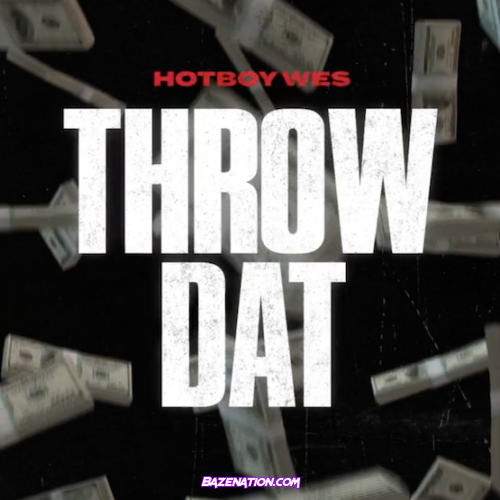 Hotboy Wes - Throw Dat Mp3 Download