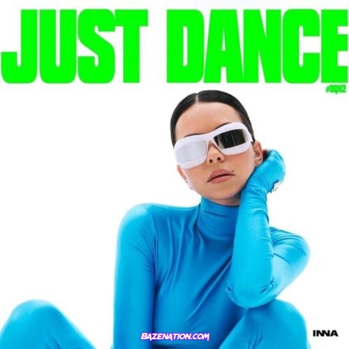 Inna – Just Dance #DQH2 Ep Download