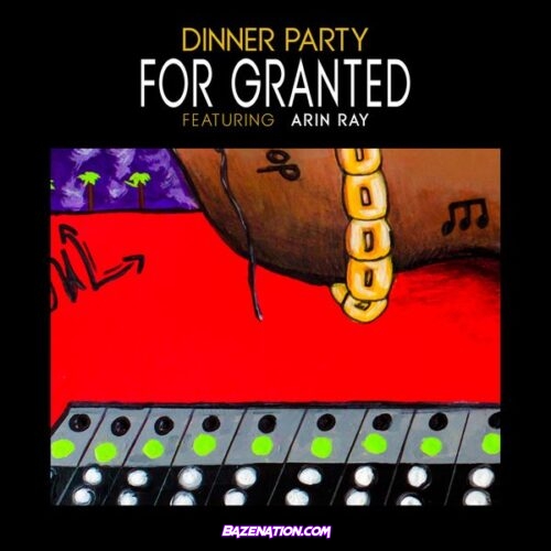 Dinner Party, Terrace Martin, Robert Glasper  & Kamasi Washington - For Granted (feat. Arin Ray & 9th Wonder)
