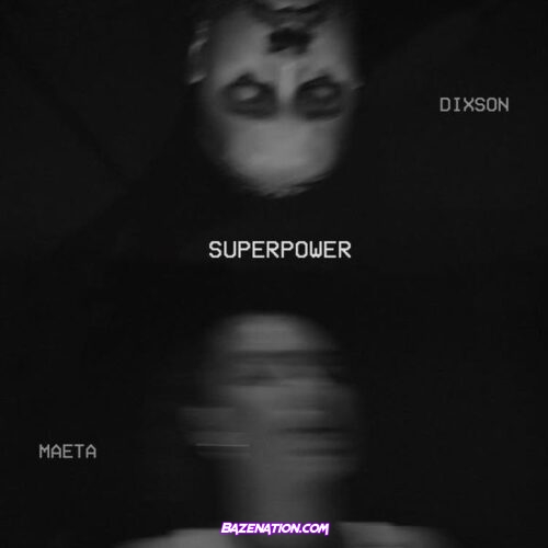 DIXSON - SUPERPOWER (COVER) - DIXSON, MAETA