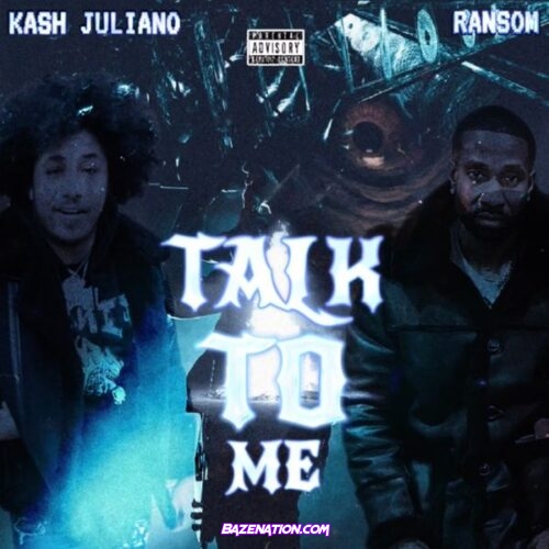 Kash Juliano - Talk To Me (feat. Ransom)