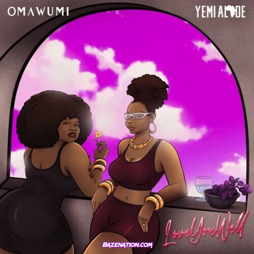 Omawumi - Love You Well (feat. Yemi Alade)