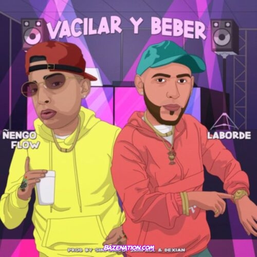 Laborde - Vacilar y Beber (feat. Ñengo Flow & New Wave)