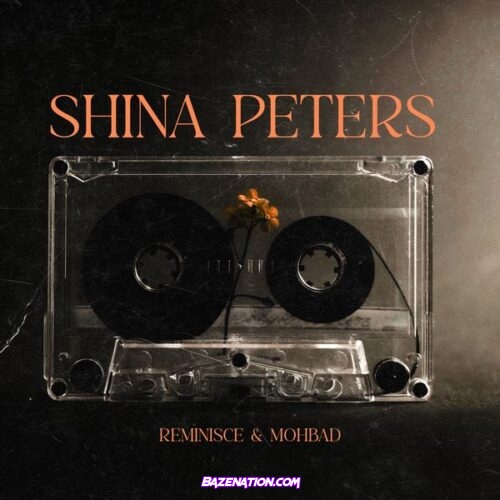 Reminisce - Shina Peters (feat. Mohbad)