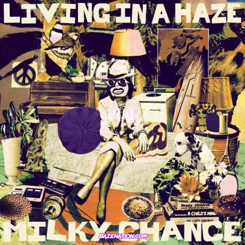 Milky Chance – Living In A Haze Album Download
