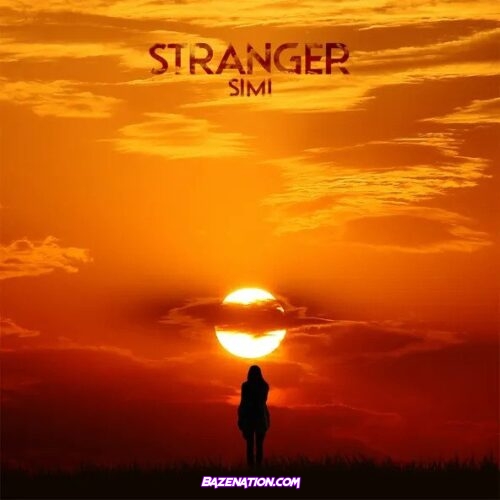 Simi – Stranger Mp3 Download