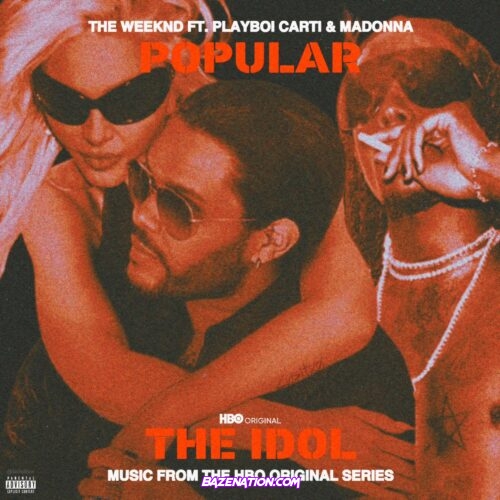 The Weeknd, Playboi Carti & Madonna - Popular Mp3 Download
