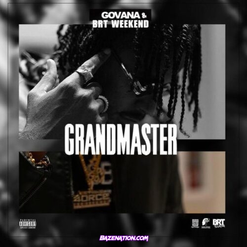 Govana - Grandmaster (feat. BRT Weekend)
